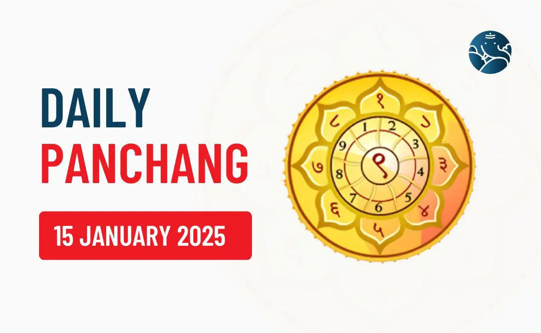 15 January 2025 Panchang & Daily Panchang