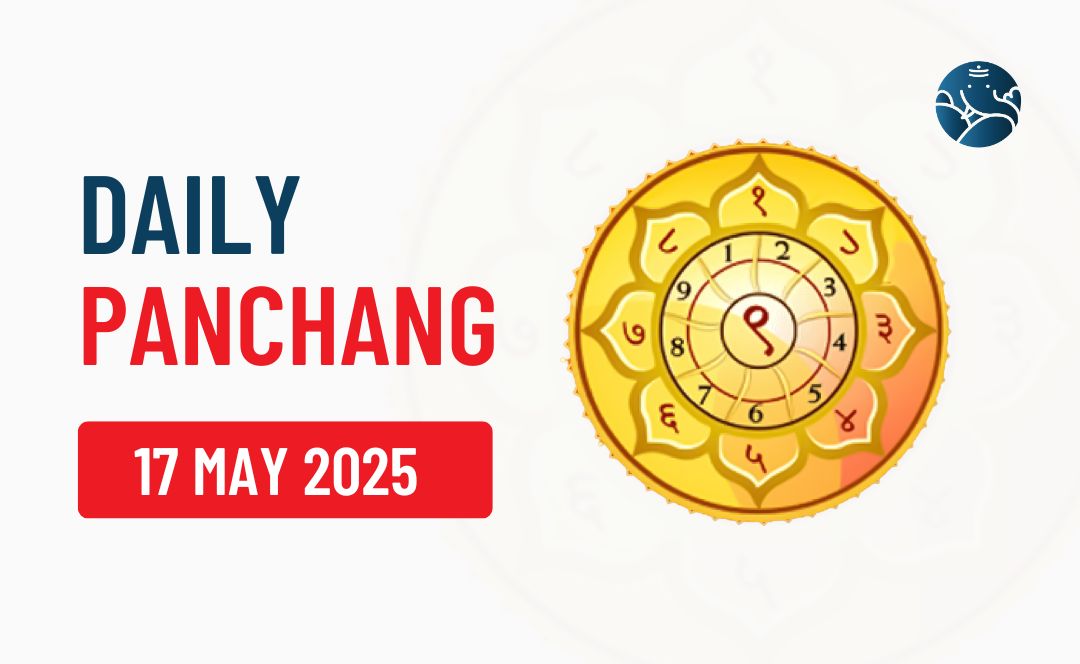17 May 2025 Panchang & Daily Panchang