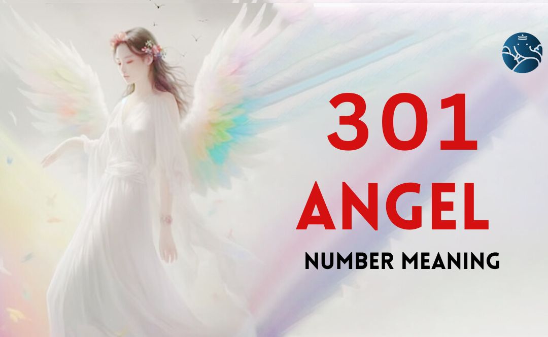 301 Angel Number Meaning, Love, Marriage, Career, Health and Finance