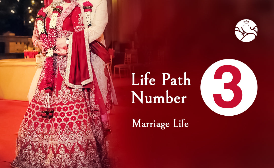 Life Path Number 3 Marriage Life Prediction