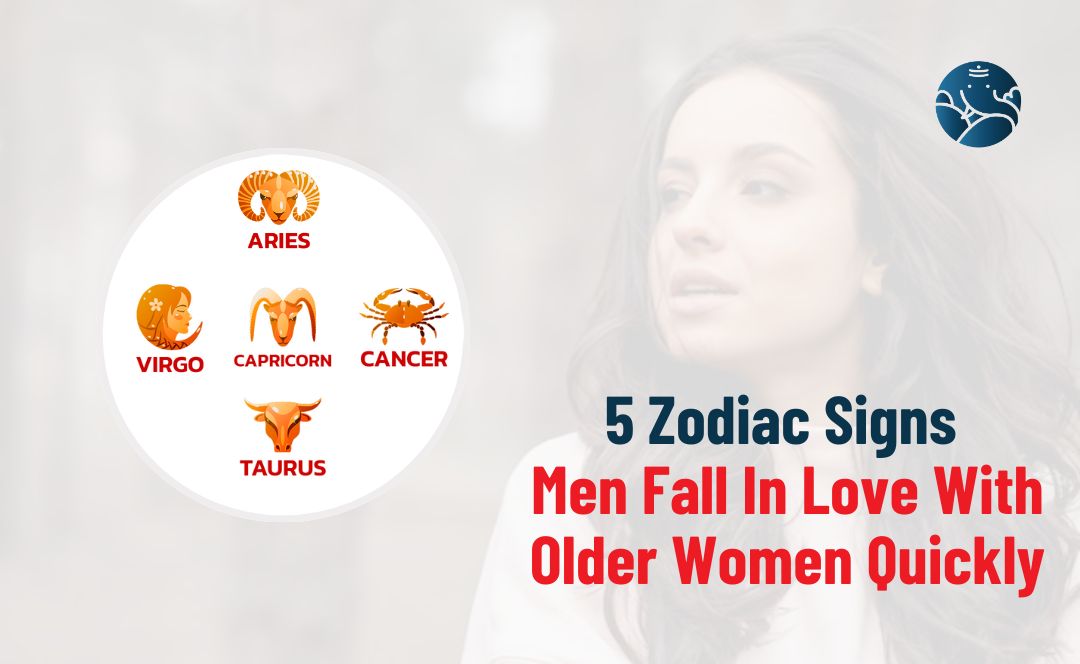 5 Zodiac Signs Men Fall In Love With Older Women Quickly