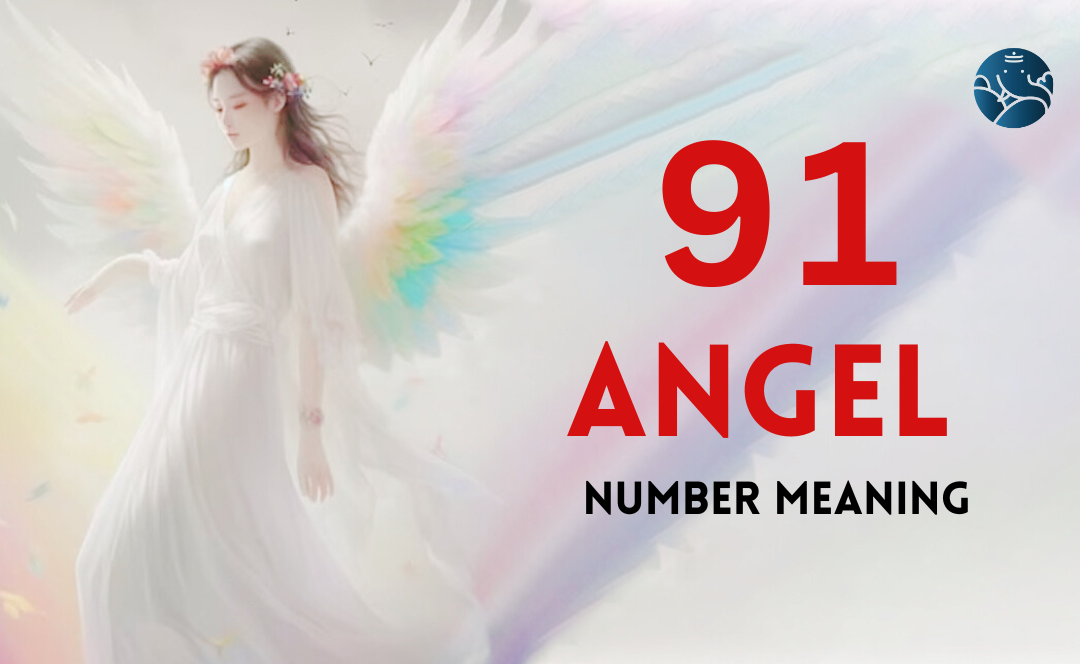 91 Angel Number Meaning, Love, Marriage, Career, Health and Finance