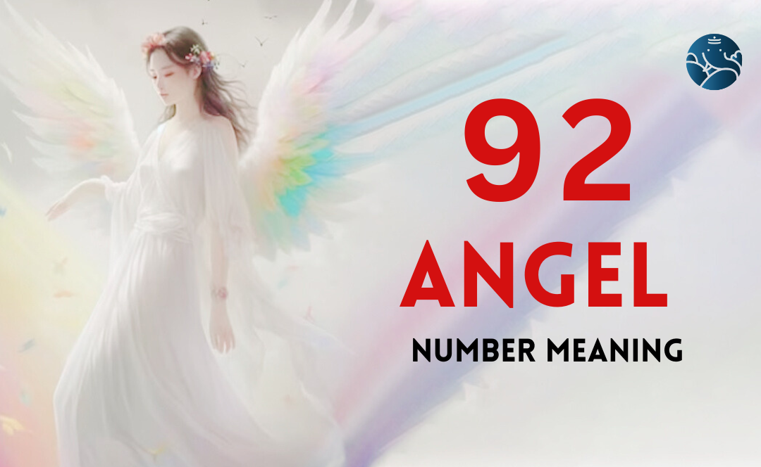 92 Angel Number Meaning, Love, Marriage, Career, Health and Finance
