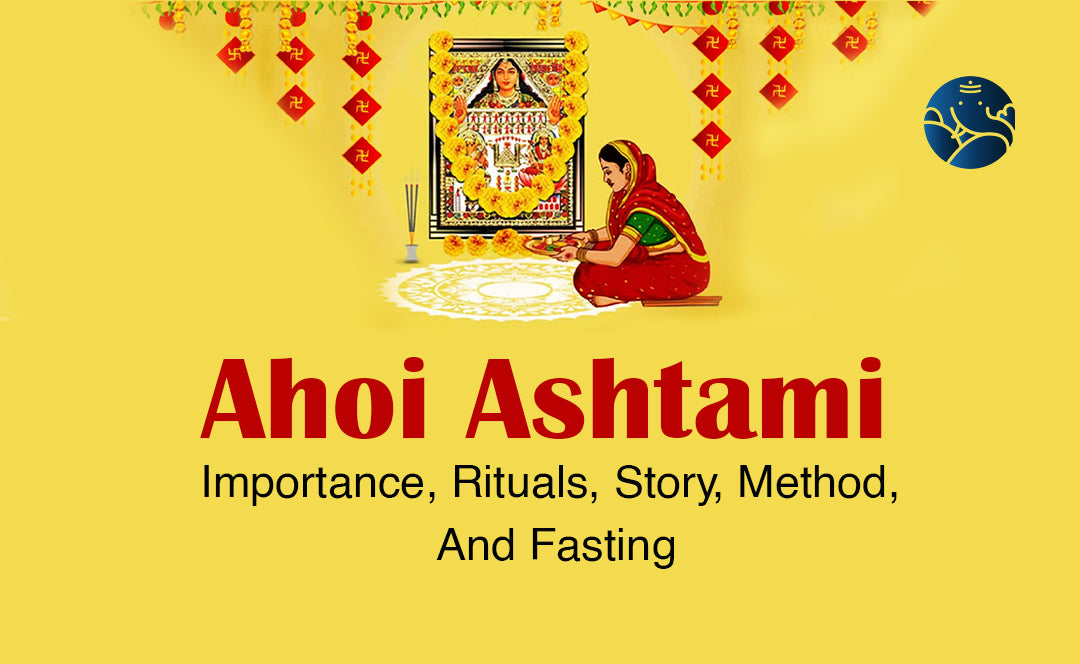 Ahoi Ashtami Importance, Rituals, Story, Method, And Fasting