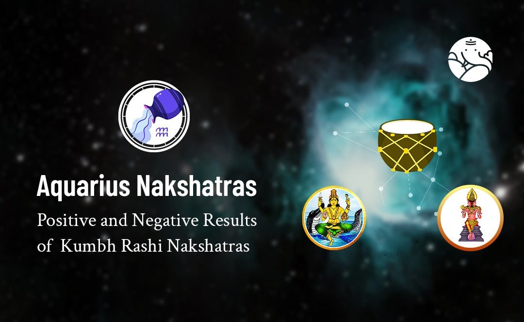 Aquarius Nakshatras: Kumbh Rashi Nakshatras