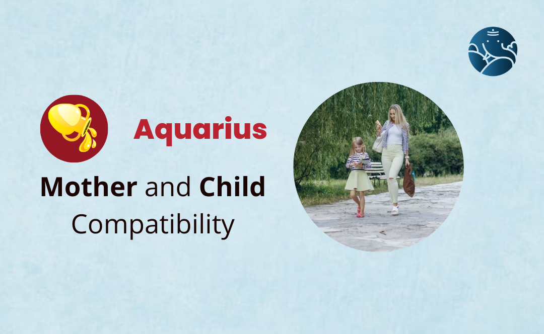Aquarius Mother and Child Compatibility