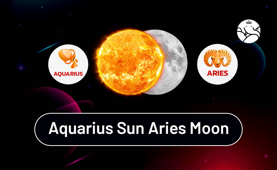 Aquarius Sun Aries Moon: Personalities of Both