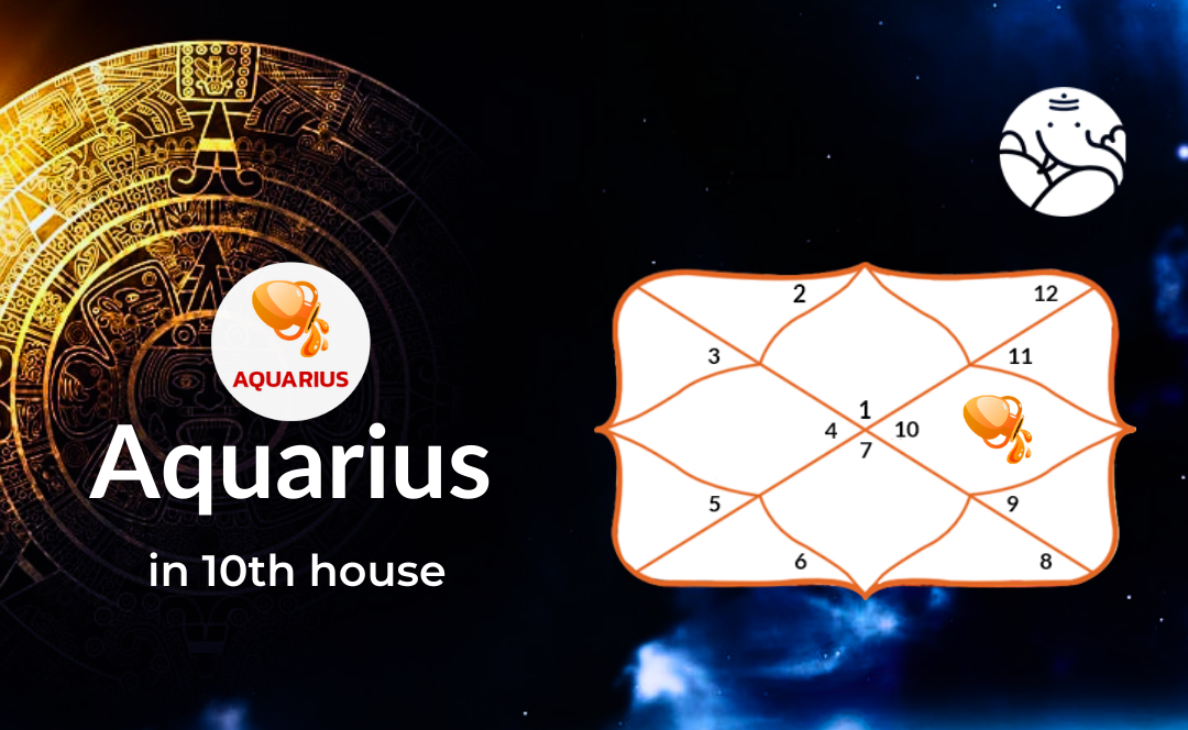 Aquarius in 10th House - Positive and Negative Effects