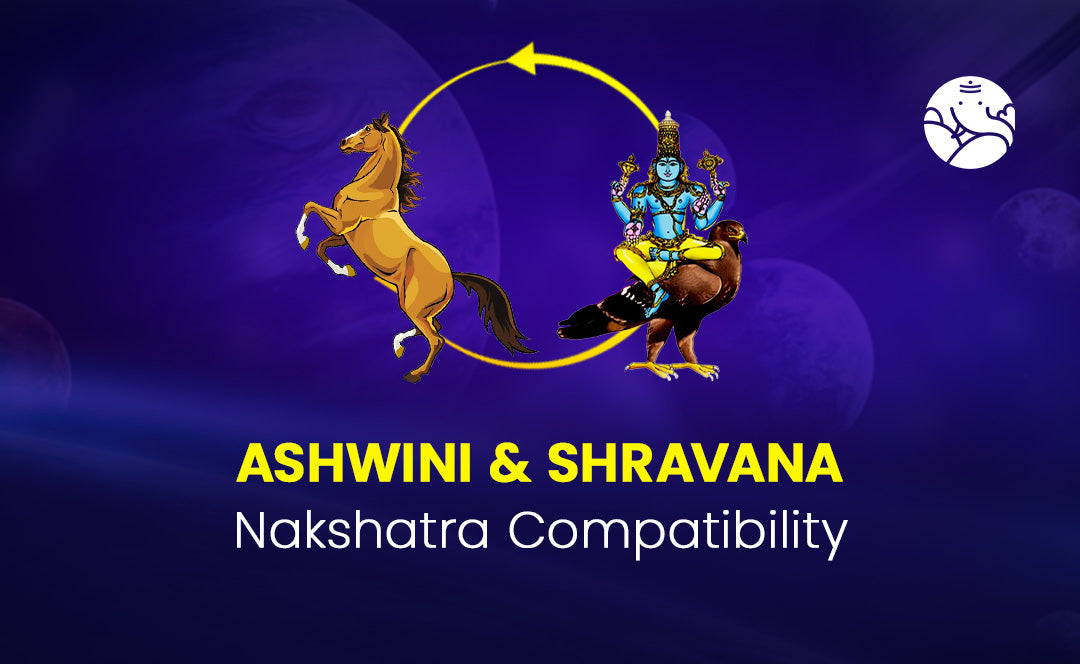Ashwini and Shravana Nakshatra Compatibility