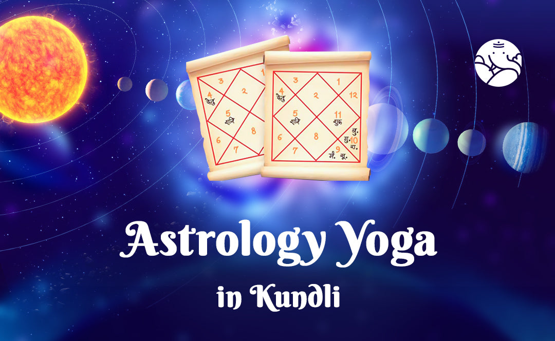 Astrology Yoga in Kundli - All Types of Yoga in Kundali