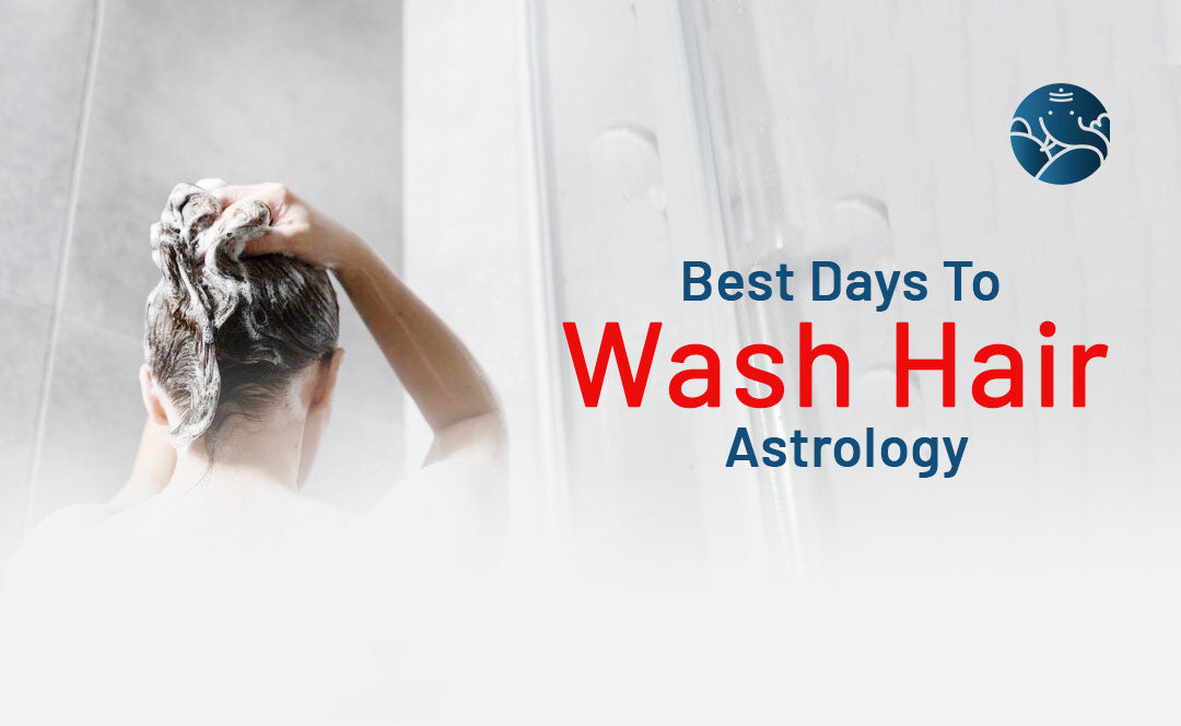 Best Days To Wash Hair Astrology