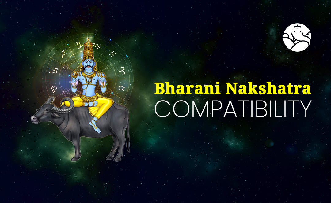 Bharani Nakshatra Compatibility - Astrology Guide