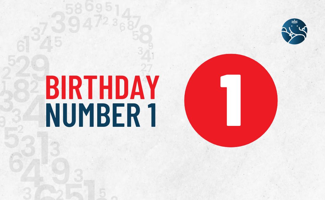 Birthday Number 1 - As Per Numerology