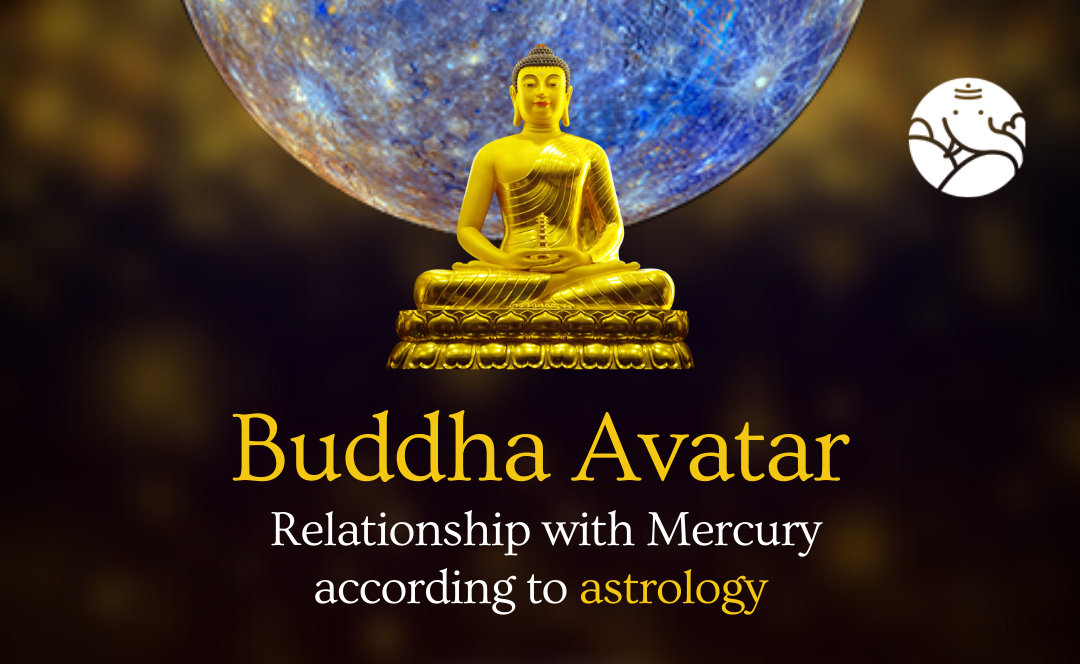 Buddha Avatar Relationship with Mercury - In Astrology