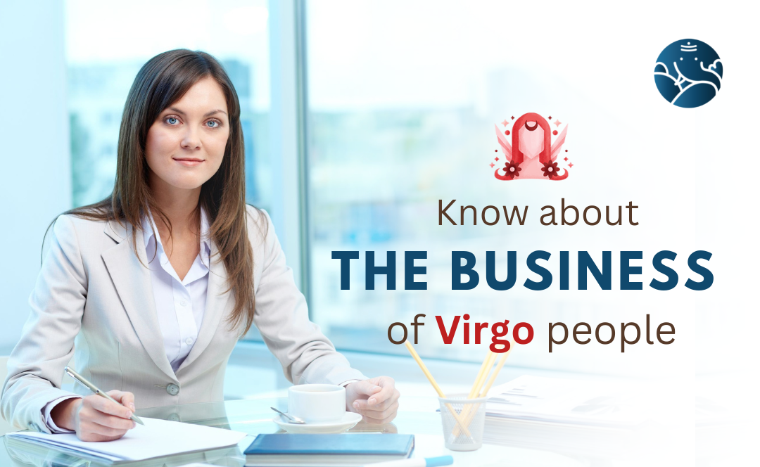 Business of Virgo People - Success in Virgo Business