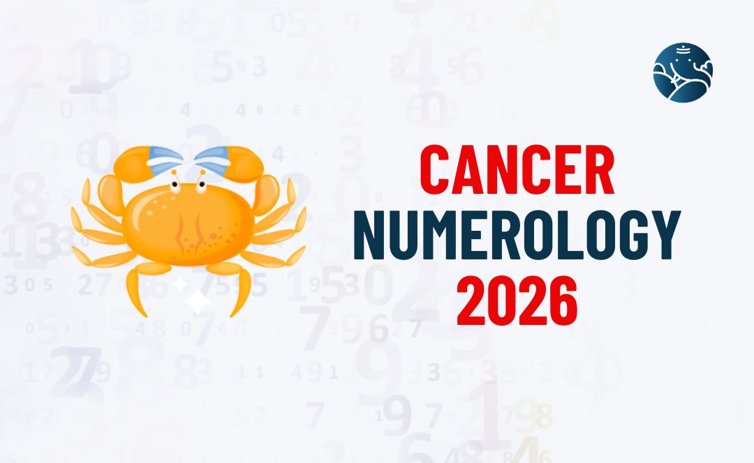 Cancer Numerology 2026 - Kark Rasi Numerology Number 2026