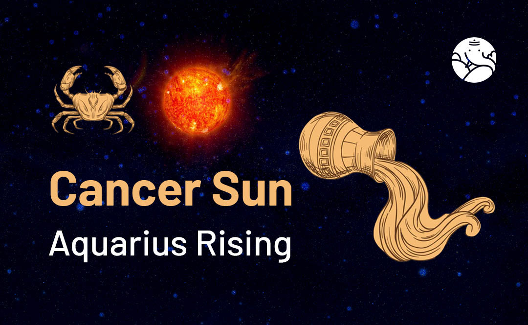 Cancer Sun Aquarius Rising: Man & Woman Personality