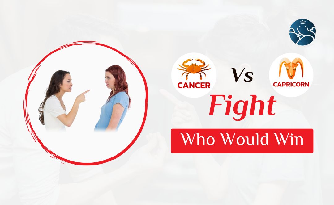 Cancer Vs Capricorn Fight Who Would Win