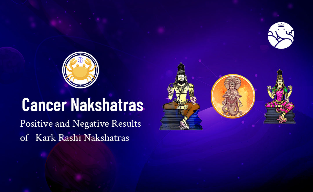 Cancer Nakshatras: Kark Rashi Nakshatras