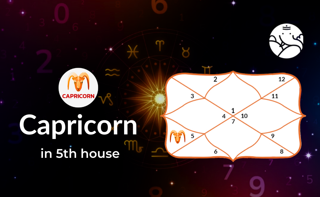 Capricorn in 5th House - Positive and Negative Effects