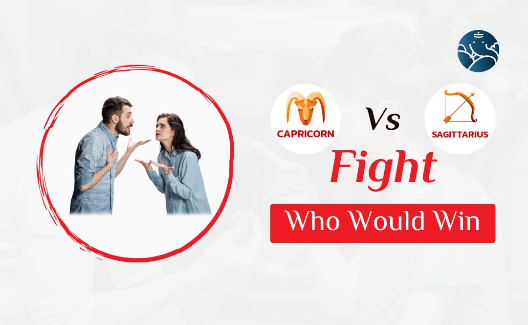 Capricorn vs Sagittarius Fight Who Would Win