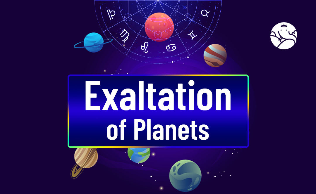 Exaltation of Planets In Astrology
