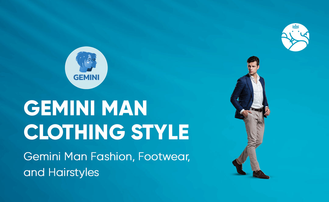 Gemini Man Clothing Style: Gemini Man Fashion, Footwear, and Hairstyles