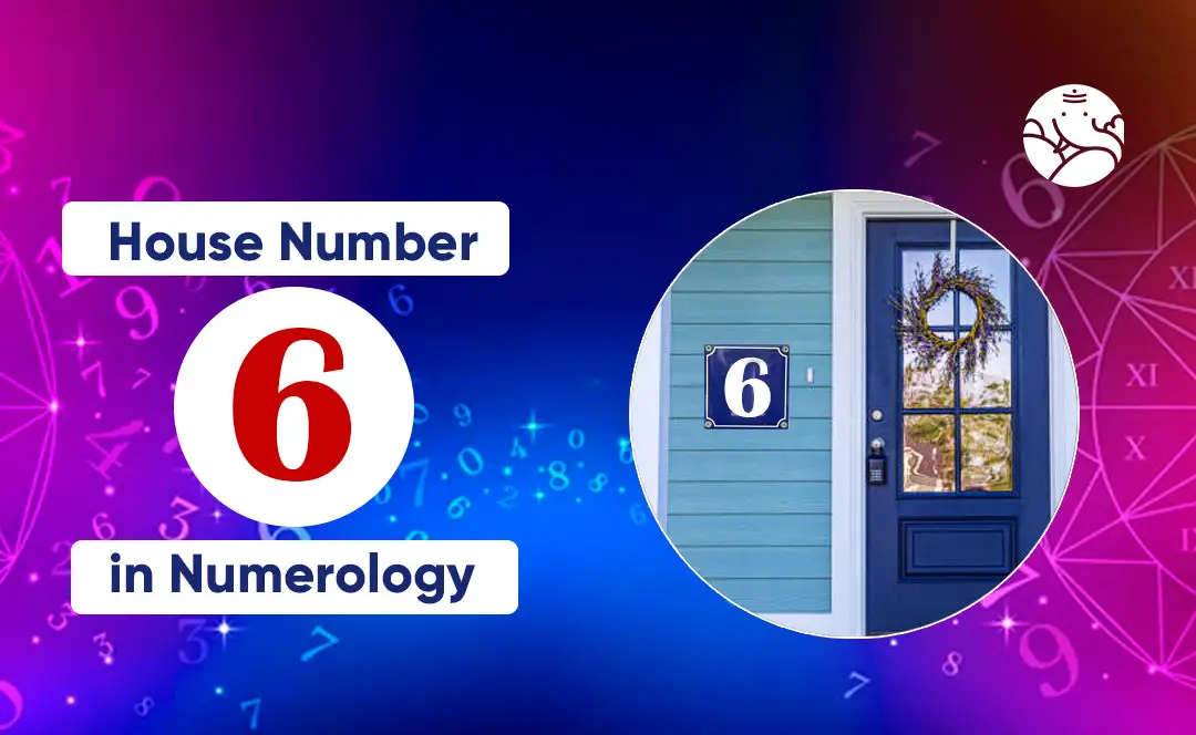 house-number-6-in-numerology-bejan-daruwalla