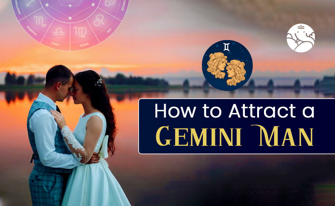 How to Attract a Gemini Man Bejan Daruwalla