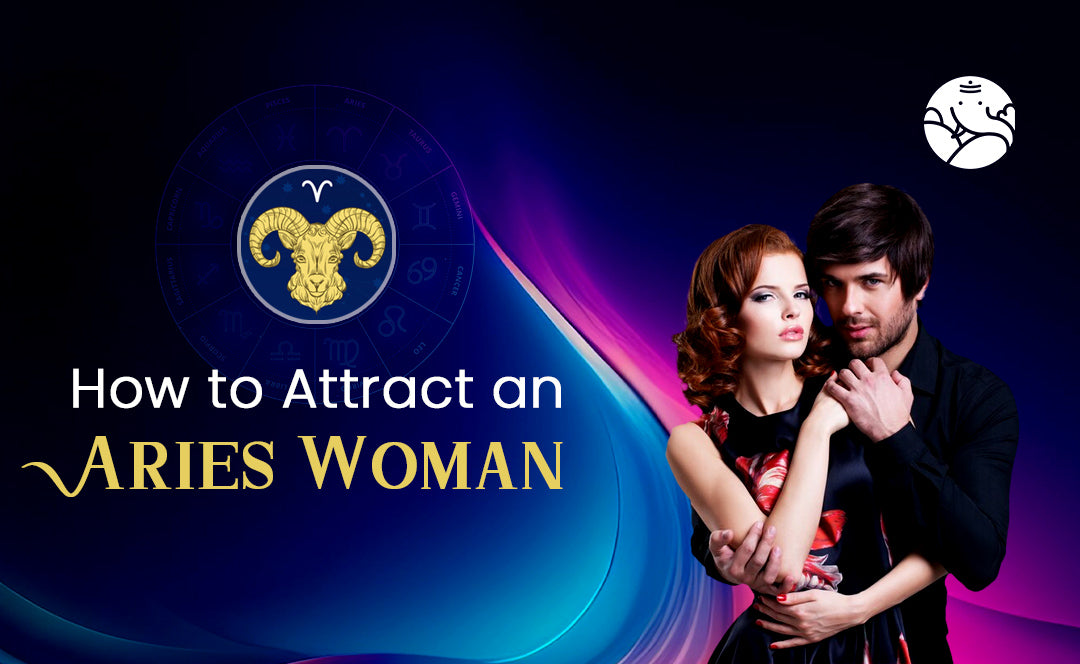 How to Attract an Aries Woman - Astrological Guide