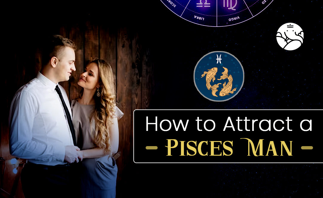 How to Attract a Pisces Man Bejan Daruwalla