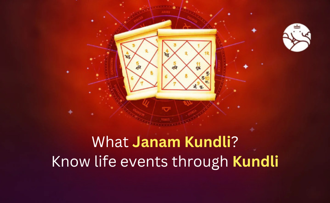 What Janam Kundli? Know life events through Kundli