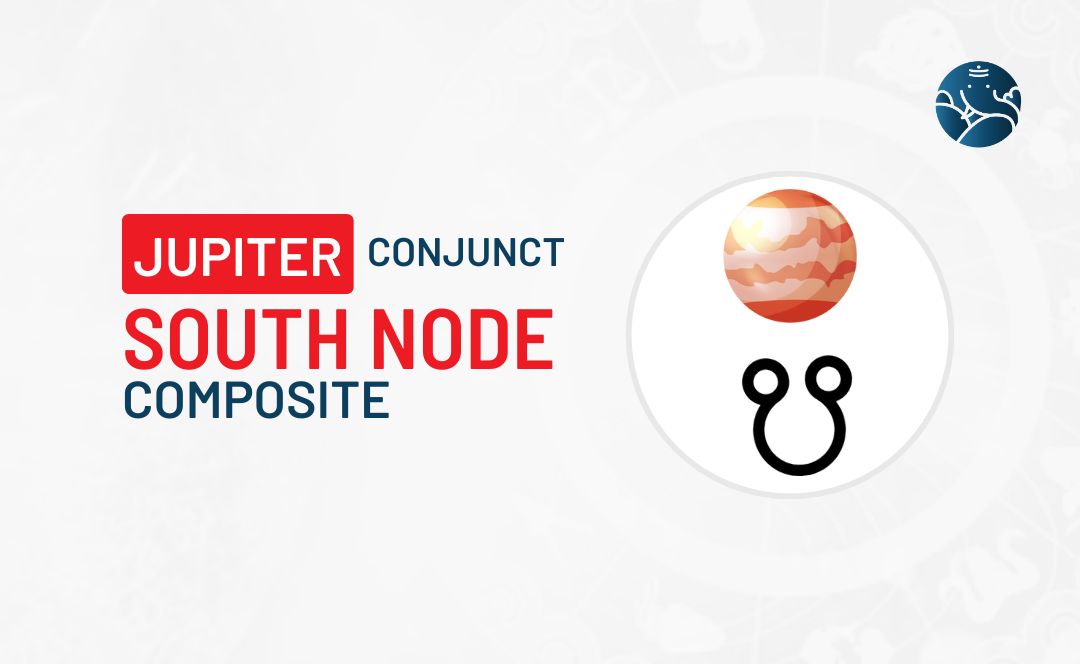 Jupiter Conjunct South Node Composite - Know its Effects