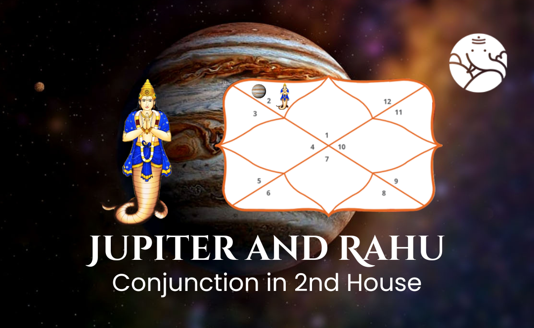 Jupiter and Rahu Conjunction in 2nd House - Know Its Effects