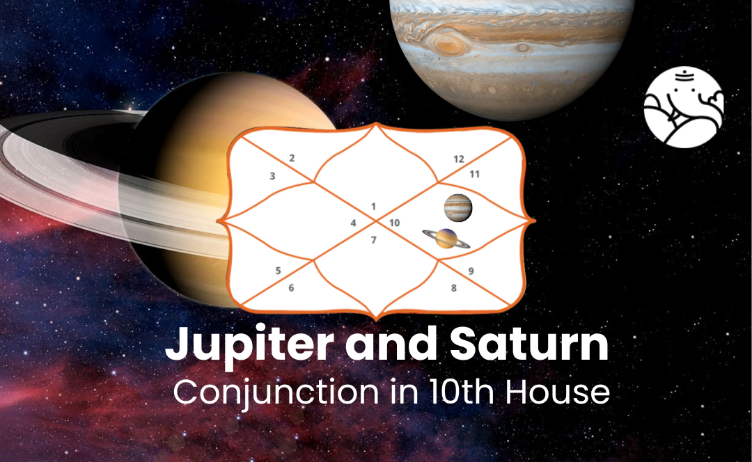Jupiter and Saturn Conjunction in 10th House Know Its Effects