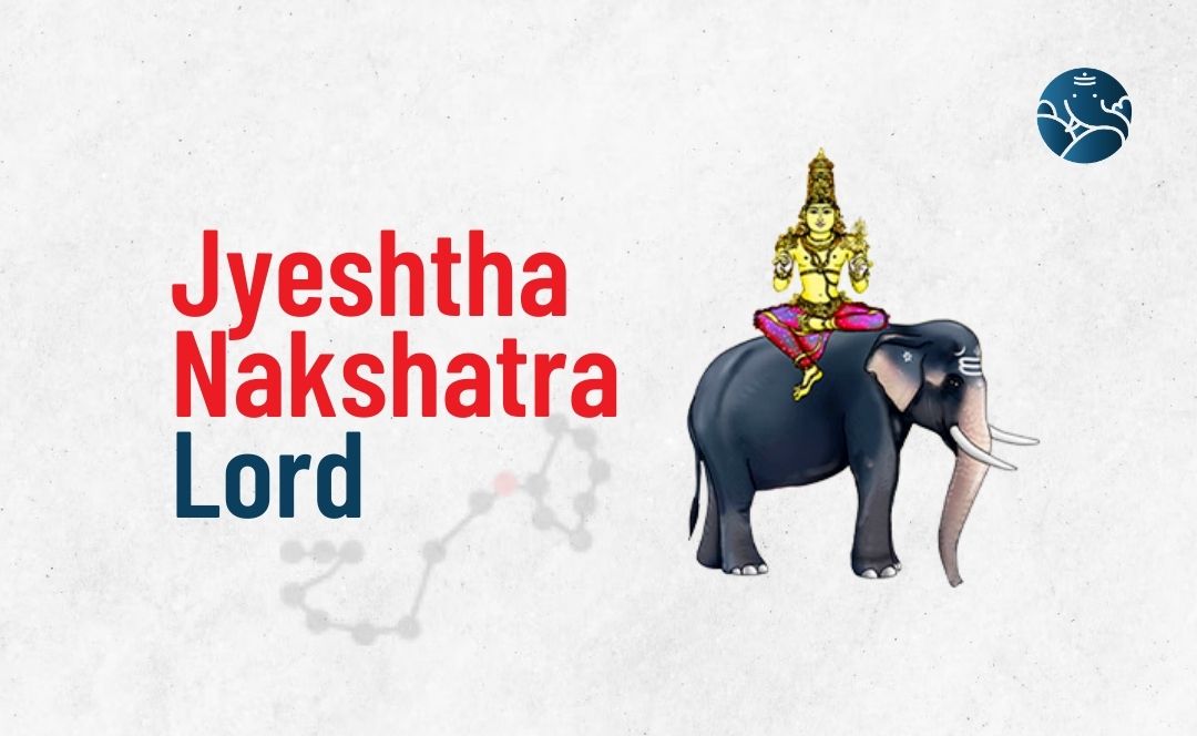 Jyeshtha Nakshatra Lord - Divine Aspects