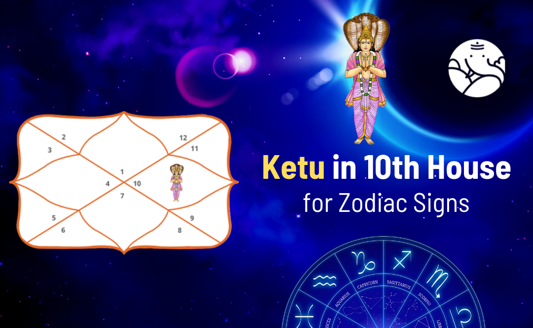 Ketu in 10th House for Zodiac Signs Bejan Daruwalla