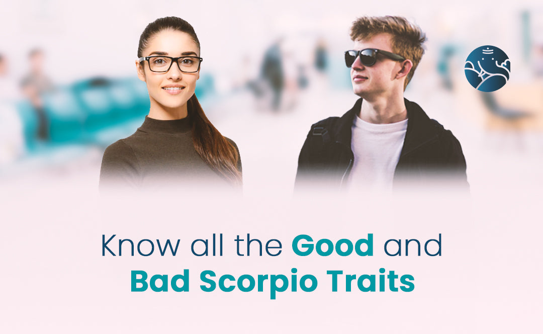 Scorpio Good and Bad Traits - As per Astrology