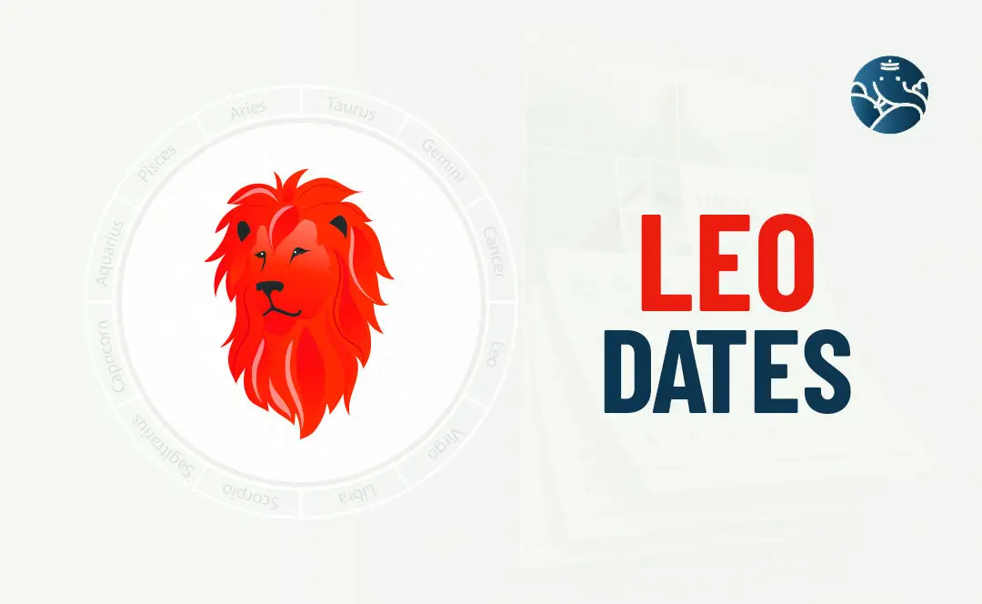 Leo Dates Zodiac Dates for Leo Bejan Daruwalla