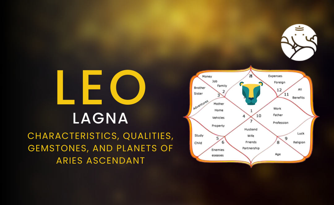 Leo Lagna Characteristics, Qualities, Gemstones, and Of Leo A