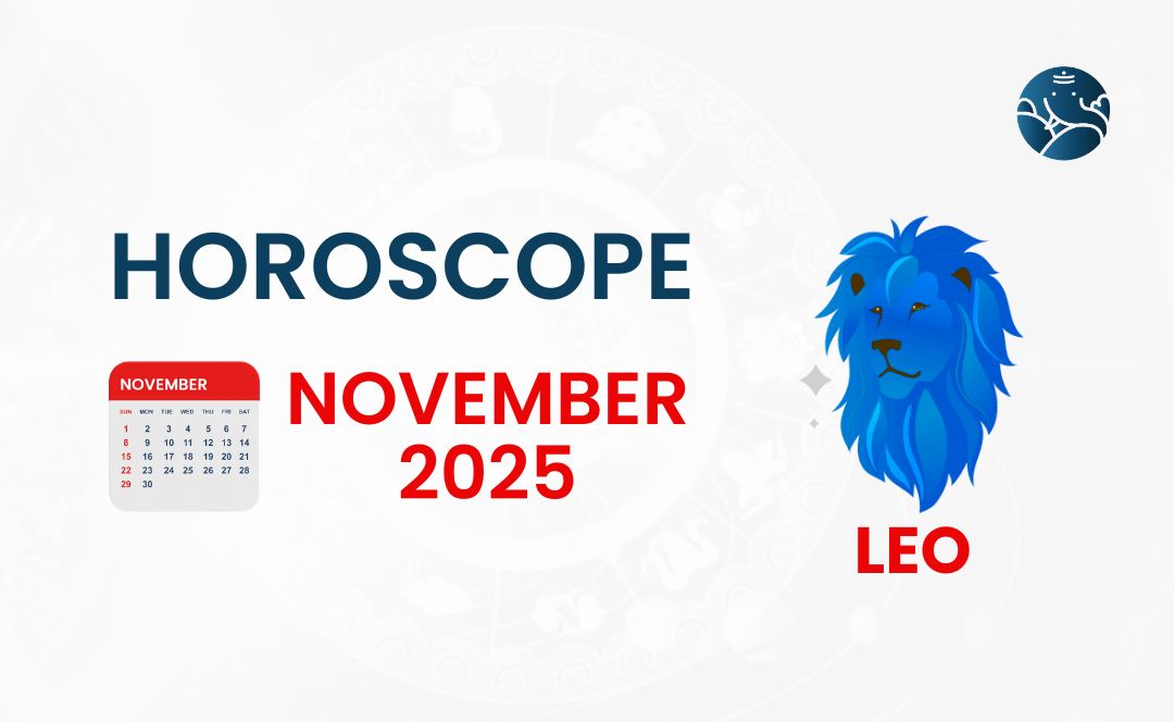 Leo November 2025 Horoscope - Astrological Guide