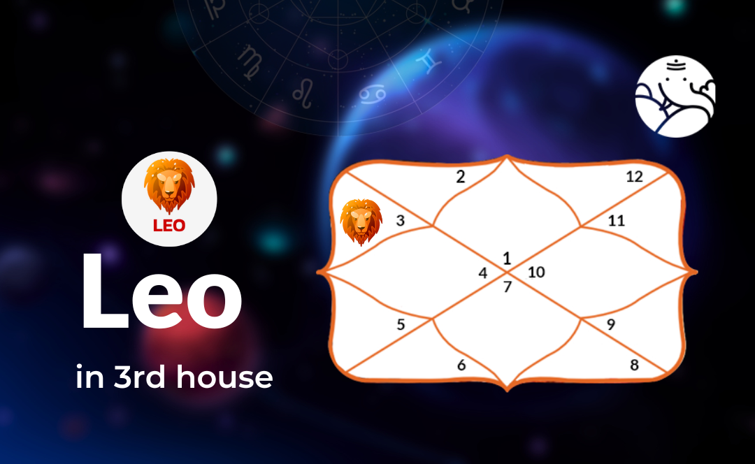 Leo in 3rd house - Positive and Negative Effects