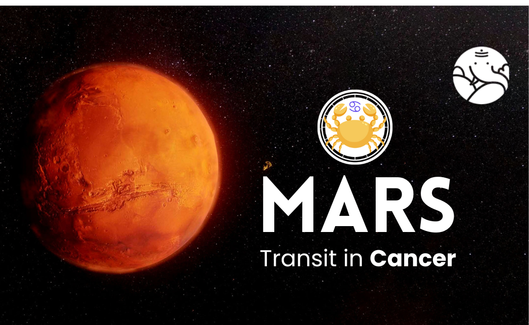 Mars Transit in Cancer - What Will Be Its Effect On You