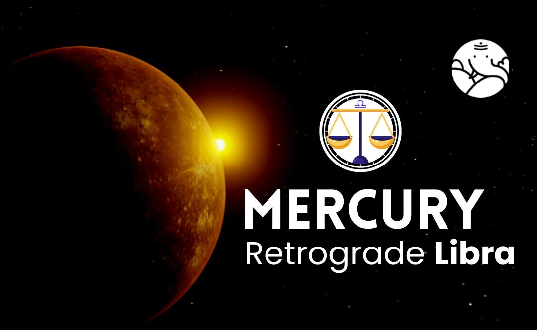 Mercury Retrograde Libra Budh Vakri Tula Bejan Daruwalla