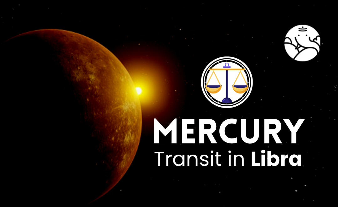 Mercury Transit in Libra - What Will Be Its Effect On You