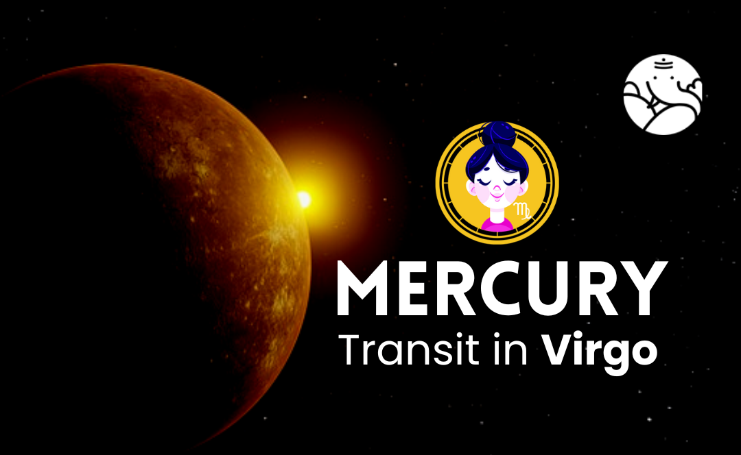 Mercury Transit in Virgo - What Will Be Its Effect On You