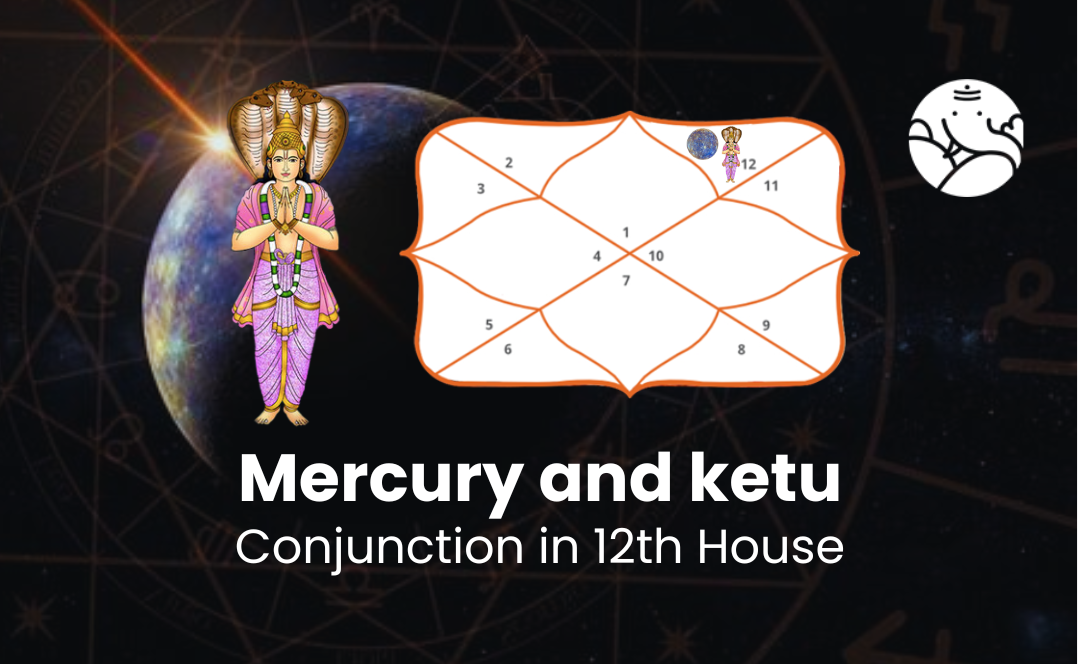 Mercury and Ketu Conjunction in 12th House Know its Effects