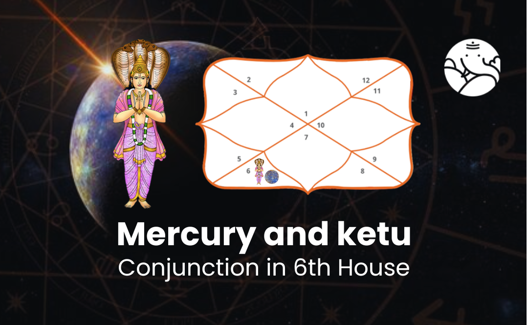 Mercury and Ketu Conjunction in 6th House - Know its Effects
