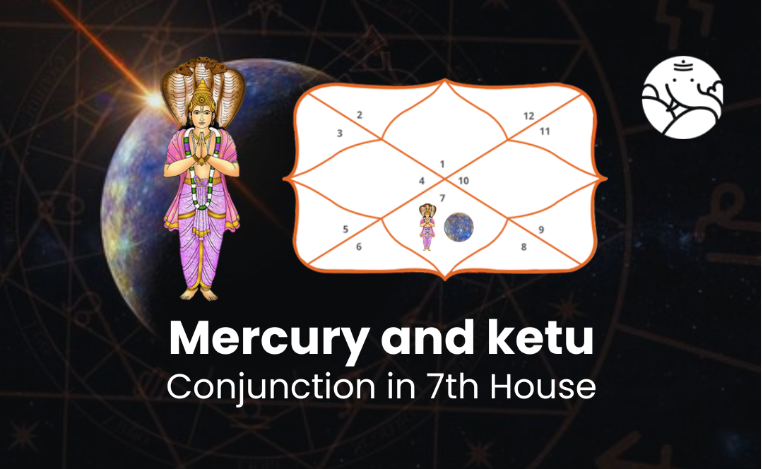 Mercury and Ketu Conjunction in 7th House - Know its Effects