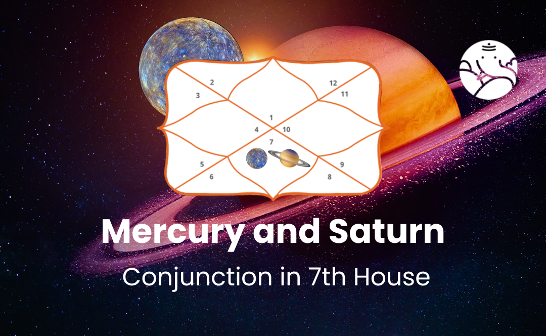 Mercury and Saturn Conjunction in 7th House - Know its Effects